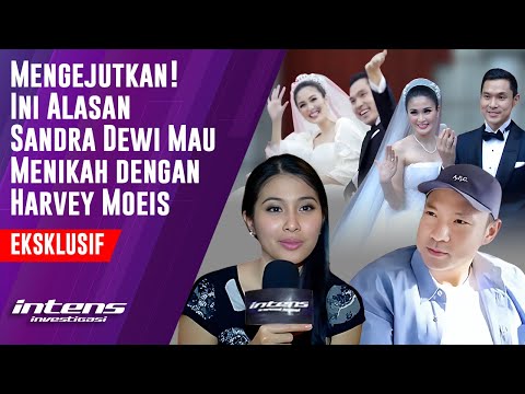 Curhat &amp; Alasan Sandra Dewi Mau Nikah Dengan Harvey Moeis | Intens Investigasi | Eps 3582