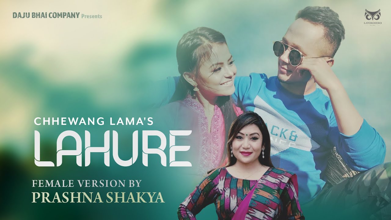 Lahure   Female Version By Prashna Shakya Ft Chhewang X Alisha  Full Story 