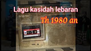 Download lagu Lagu kasidah Lebaran th 1980 an/ Selamat Hari Lebaran