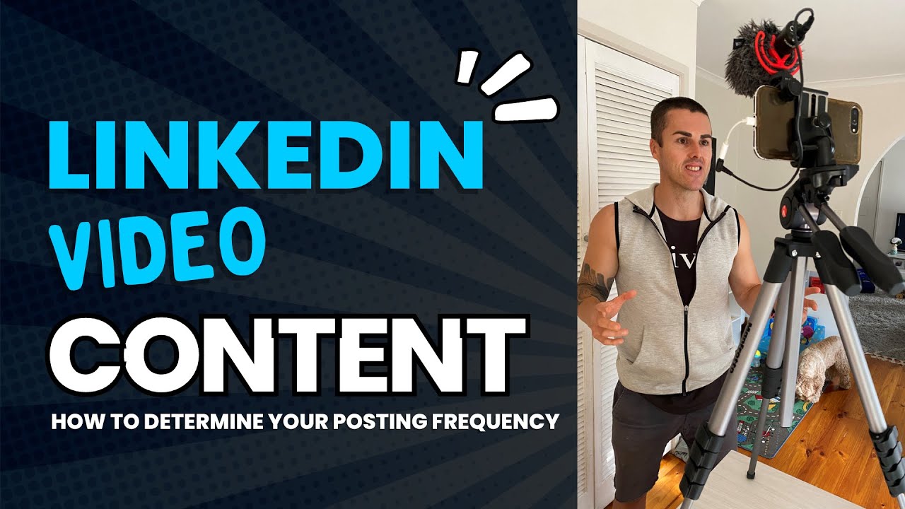 LinkedIn Video Content: How To Determine Your Posting Frequency - YouTube