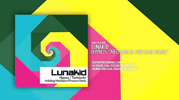 Lunakid - Hypnos (Mechanical Pressure Remix)