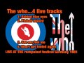 THE WHO...4 LIVE TRACKS 1981 ROCKPALAST FESTIVAL GERMANY