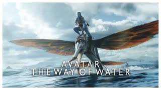 Avatar: The Way of Water - Best Scenes in Minutes (Nothing is Lost) - The Weeknd - FMV