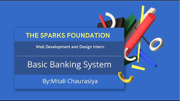 The Sparks Foundation : Basic Banking System