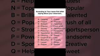 💚🎀A/C to Your name first letter saying about your🧿 classroom.#hottranding#ytviral#viralmusic#viral