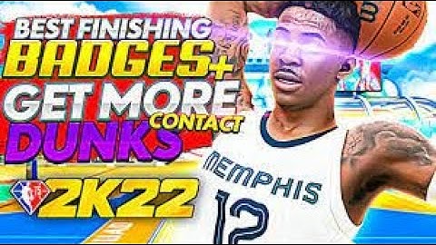 BEST FINISHING BADGES in NBA 2K22 CURRENT GEN AND NEXT GEN!! ALL POSITIONS