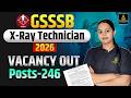 GSSSB X-Ray Technician Recruitment 2026 🔥 246 Posts | Eligibility, Salary, Age & Full Detail