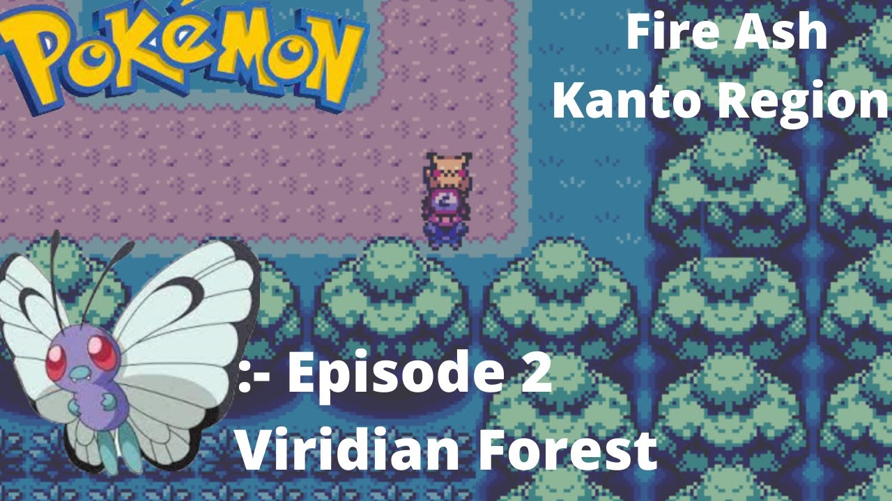 Pokemon Fire Ash Episode 2 Viridian Forest PK's Activities YouTube