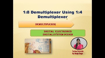 1:8 Demultiplexer using 1:4 Demultiplexer | 1:8 using 1:4 Demux | 1X4  to 1x8 Demultiplexer