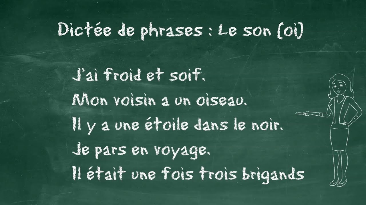 Etude Du Son Oi Dictee De Phrases Ce1 7 A 9 Ans Fle Begginer Learn French Youtube