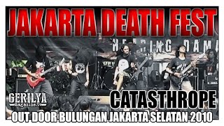 CATASTHROPE [LIVE] At Jakarta Death Fest 2010, Out Door Bulungan - Jakarta Selatan