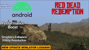 Winlator Ludashi v2.6.1 - Red Dead Redemption on Android Gameplay Test | Snapdragon 8 Gen 2