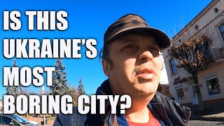 IS THIS UKRAINE'S MOST BORING CITY?