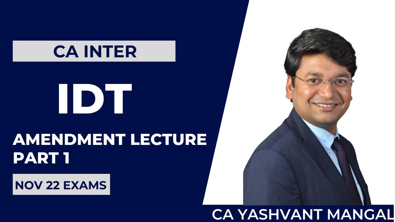 Amendment Lecture CA Intermediate GST For Nov. 2022 || Part 1 ...