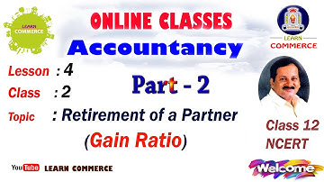 Class 12 Accountancy | Retirement of a Partner | Accounting Treatment | 2nd Year Commerce Classes