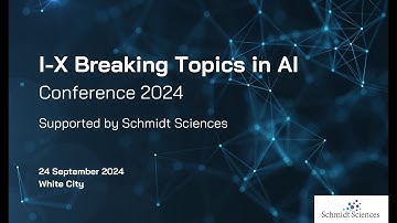 I-X Breaking Topics in AI Conference with Professor Francesca Toni