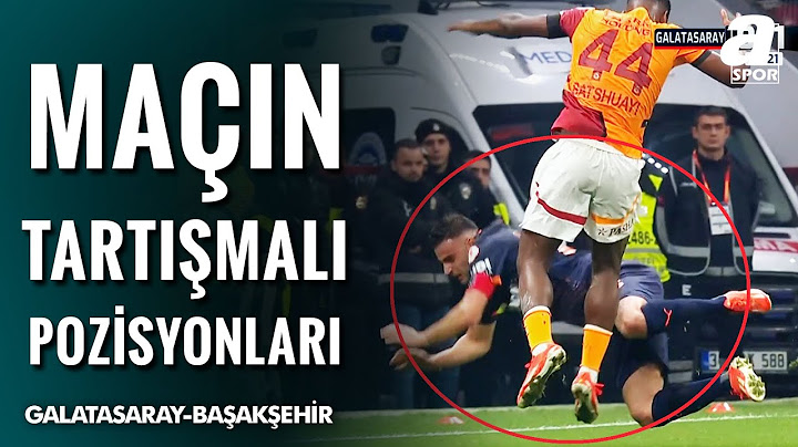 Galatasaray 2-2 Başakşehir Maçının Tartışmalı Pozisyonları! İşte Yorumcuların Görüşleri / A Spor