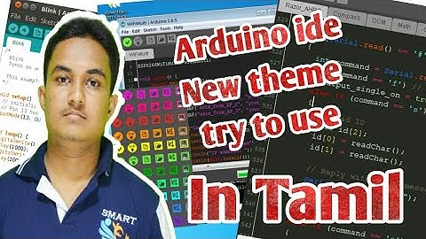 how to make Arduino dark theme | தமிழ் | Learn Arduino Series in Tamil Ep-27