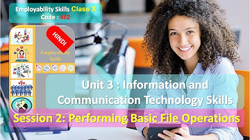 Class 10 ES Code 402 Unit 3 ICT Skills Session 2 Performing Basic File Operations HINDI Complete Q&A
