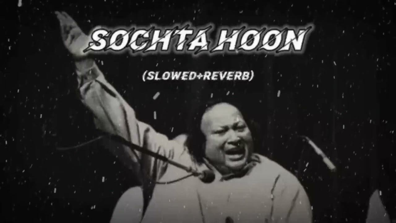 Sochta hoon_🔥||[slowed+reverb]_||bast lofi song 🎶 #youtube #song #lofi