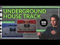 Writing a underground house track from scratch