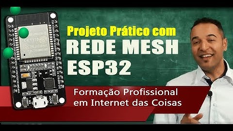 Rede Mesh com ESP32  e SDK-IDF C/C++