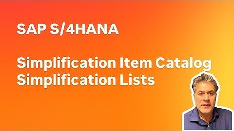 SAP S/4HANA Simplification Item Catalog, Simplification Lists