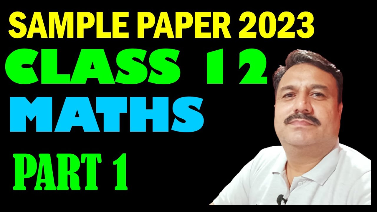 CLASS 12 MATHS SAMPLE PAPER SOLUTION PART 1 | PSEB | MISSION 80/80 ...