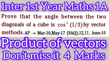#Prove that angle between any two diagonals of a cube||Product of vectors@maths naresh eclass
