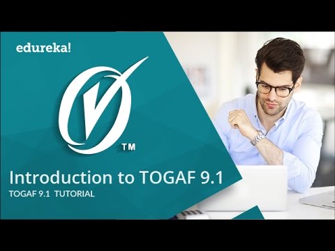 Download TOGAF 9.1 Training Video | TOGAF 9.1 Tutorial | Edureka