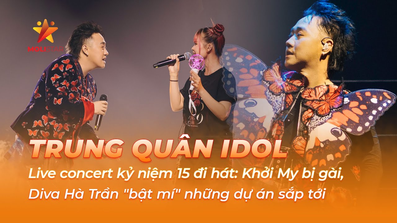 Concert kỷ niệm 15 năm của Trung Quân Idol: Khởi My bị gài, Diva Hà Trần bật mí những dự án sắp tới