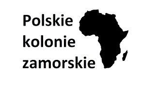 Polskie kolonie zamorskie