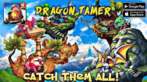 Dragon Tamer || Android - iOS Gameplay ( HD - 4K )