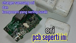 Charger Samsung Ori Dan Komponen Yang Sering Rusak