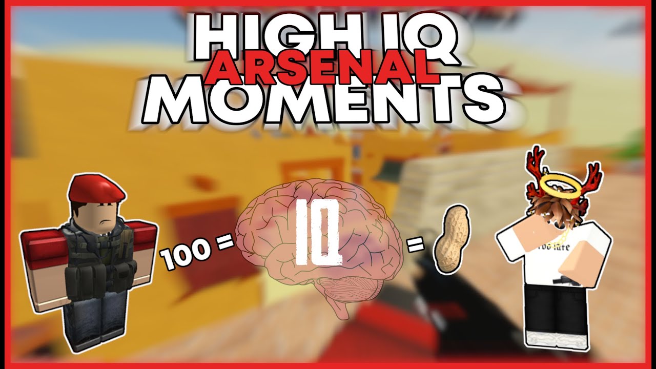 High Iq Arsenal Moments Roblox Youtube - flamingo youtube roblox 200 iq moments