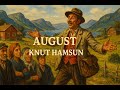 August – Full Lydbok, 1.del (Knut Hamsun)