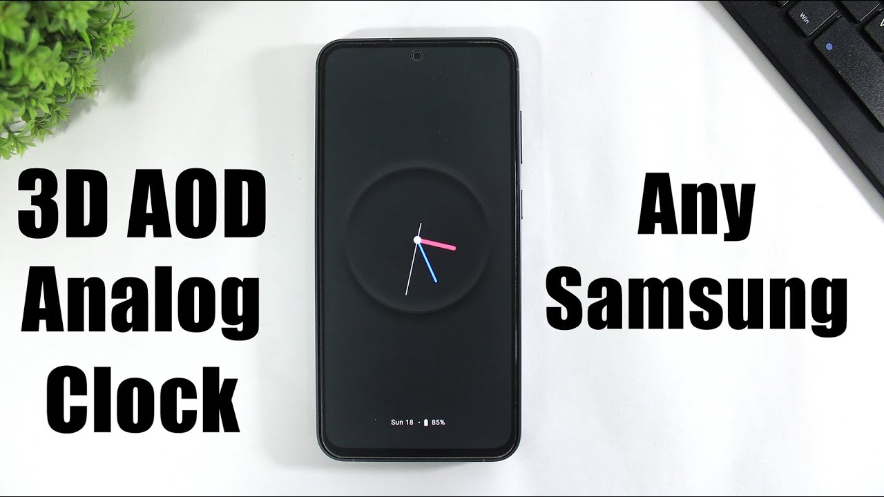 Install 3D AOD Clock On Any Samsung ONE UI 8 | Enable 3D Analog Always On Display On Your Samsung