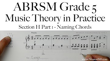 ABRSM Music Theory Grade 5 Section H Part 1 Naming Chords with Sharon Bill