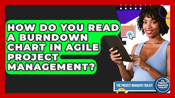 How Do You Read a Burndown Chart in Agile Project Management? | The Project Manager Toolkit News