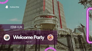 Welcome Party 2022 | ISM IUK | Inside IUK | Part 1