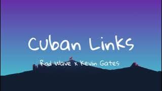 Rod Wave x Kevin Gates - Cuban Links(Lyrics)