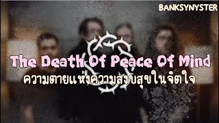 The Death of Peace Of Mind [แปลไทย] - Bad Omens