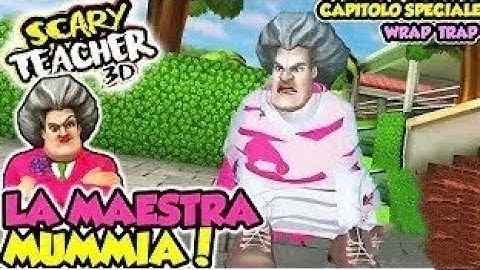 scary teacher 3D new update wrap trap new level unlocked ( Android, iOS