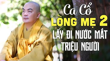 Tân Cổ Nhạc Phật Hay Nhất 2023 Không Quảng Cáo - Ca Cổ Lòng Mẹ 2 Lấy Đi Nước Mắt Triệu Người Nghe