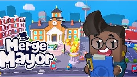 MERGE MAYOR | GAMEPLAY