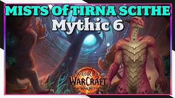 Mists of Tirna Scithe - Mythic 6 - Preservation Evoker | World of Warcraft: The War Within