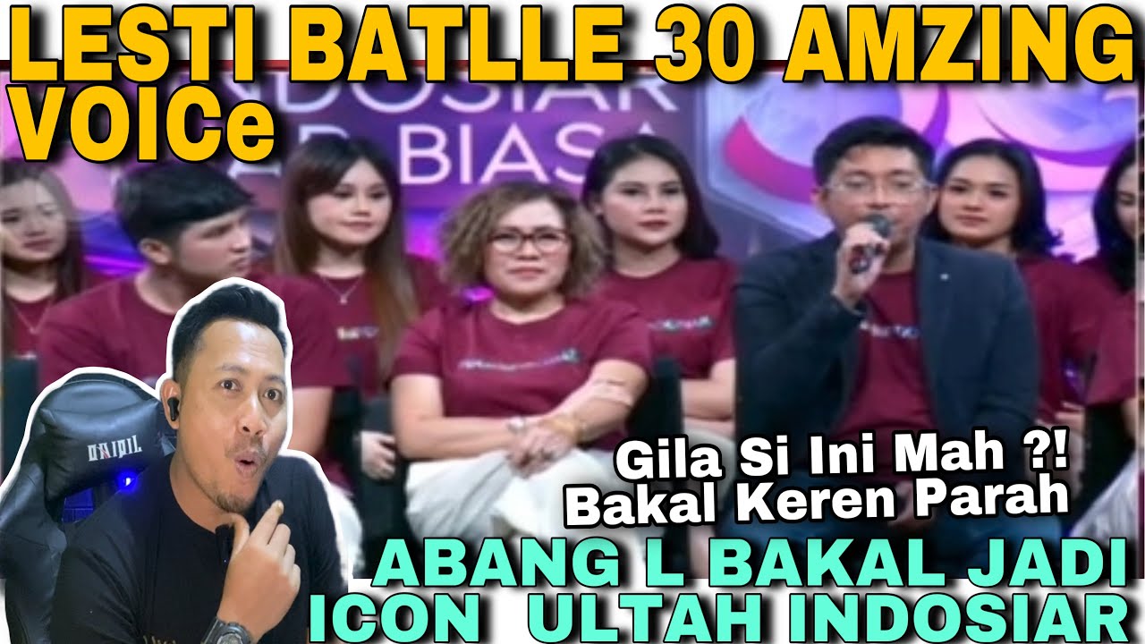 LESTI BATLLE 30 AMAZING VOICE-ABANG L IKON ULTAH INDOSIAR-AJE GILE BAKAL KEREN PARAH KONSER LESLAR