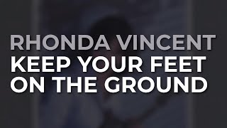 Watch Rhonda Vincent Keep Your Feet On The Ground video