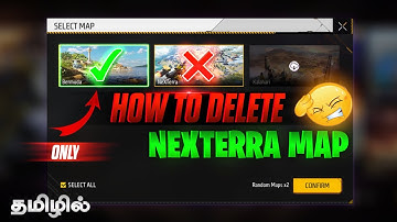 HOW TO DELETE NEXTERRA MAP IN FREEFIRE | TAMIL | RANKED MAP | TIPS AND TRICKS IN NEXTERRA |