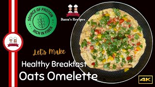 Healthy Breakfast Oats Omelette | Breakfast Meal | Rich in Fiber & Protein | @YummybyDanuShashi